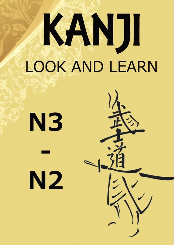 Kanji Look And Learn N3 - N2: Bản Nhật Việt