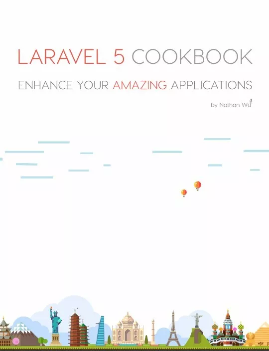 Laravel 5 Cookbook Enhance Your Amazing Applications