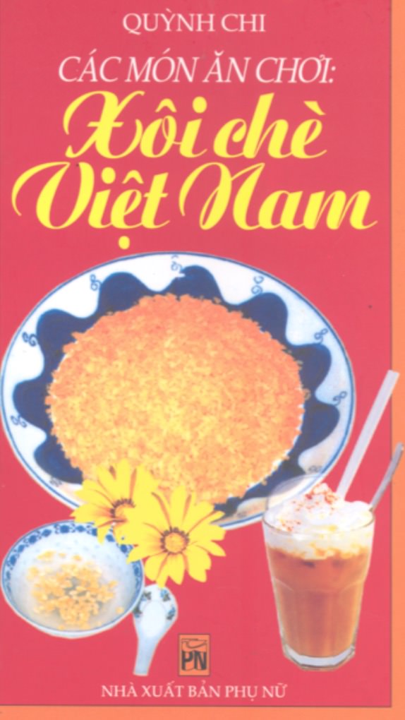 Các Món Ăn Chơi Xôi Chè Việt Nam